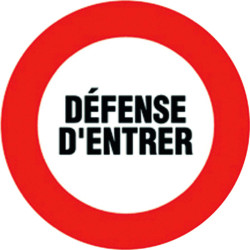 Disque rigide Ø 18 cm - Signalisation : Défense d'entrer - Forme : Rond
