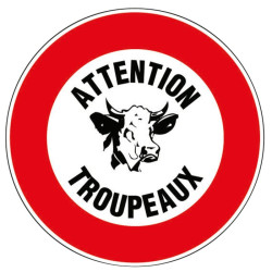 Disque plastique Ø 30 cm - Signalisation : Attention troupeaux - Forme : Rond