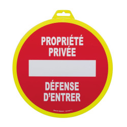 Disque plastique - Signalisation : Propriété privée défense d'entrer - Forme : Rond