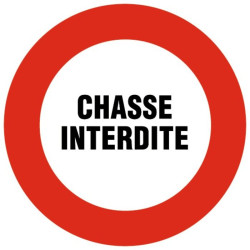 Disque plastique - Signalisation : Chasse interdite - Forme : Rond
