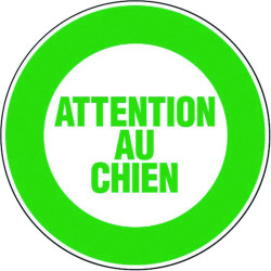 Disque rigide Ø 18 cm - Signalisation : Attention chien - Forme : Rond