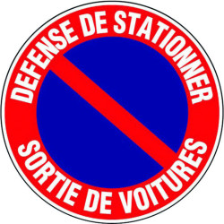 Disque rigide Ø 18 cm - Signalisation : Défense de stationner sortie de voiture - Forme : Rond