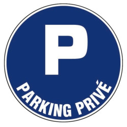 Disque plastique Ø 30 cm - Signalisation : Parking privé - Forme : Rond