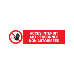 ACCES INTERDIT AUX PERSONNES NON AUTORISEES D.180mm