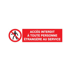ACCES INTERDIT TTE PERS. ETRANGERE AU SERVICE D.180mm