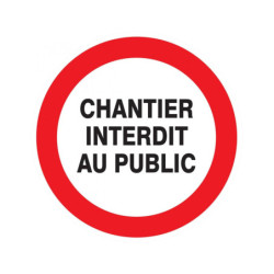CHANTIER INTERDIT AU PUBLIC D.80mm