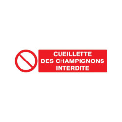 CUEILLETTE DES CHAMPIGNONS INTERDITE 330x200mm