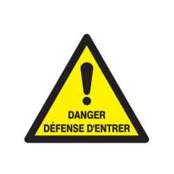 DANGER DEFENSE D'ENTRER 300x300x300mm