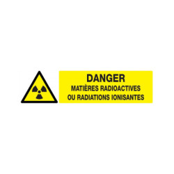 DANGER MATIERES RADIOACTIVES//RAD° IONISANTES 330X120mm