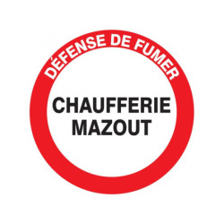DEFENSE DE FUMER CHAUFFERIE MAZOUT D.180mm