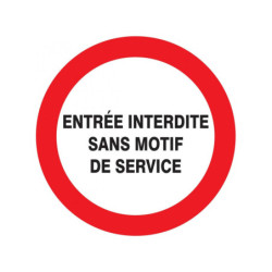 ENTREE INTERDITE SANS MOTIF DE SERVICE D.180mm