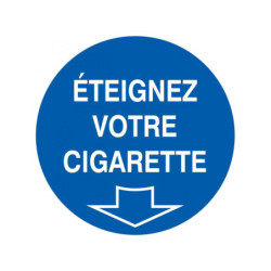 ETEIGNEZ VOTRE CIGARETTE D.180mm