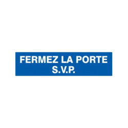 FERMEZ LA PORTE S.V.P 330x200mm