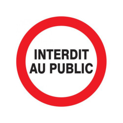 INTERDIT AU PUBLIC D.180mm