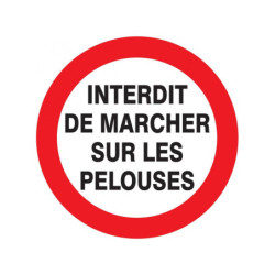 INTERDIT DE MARCHER SUR LES PELOUSES D.180mm