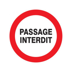 PASSAGE INTERDIT D.80mm