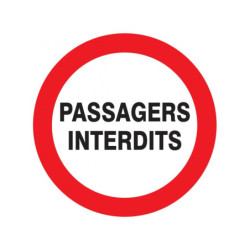 PASSAGERS INTERDITS D.180mm