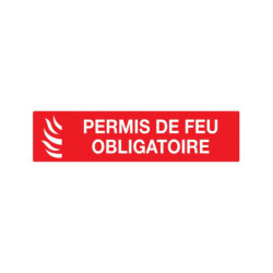 PERMIS DE FEU OBLIGATOIRE 330x75mm