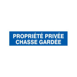 PROPRIETE PRIVEE CHASSE GARDEE 330x200mm