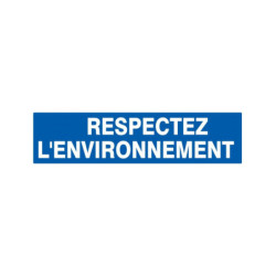 RESPECTEZ L'ENVIRONNEMENT 330x200mm