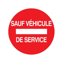 SENS INTERDIT SAUF VEHICULE DE SERVICE D.180mm