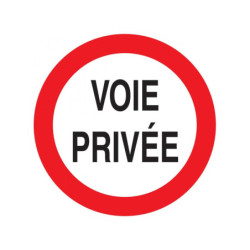 VOIE PRIVEE CIRCULATION INTERDITE D.180mm
